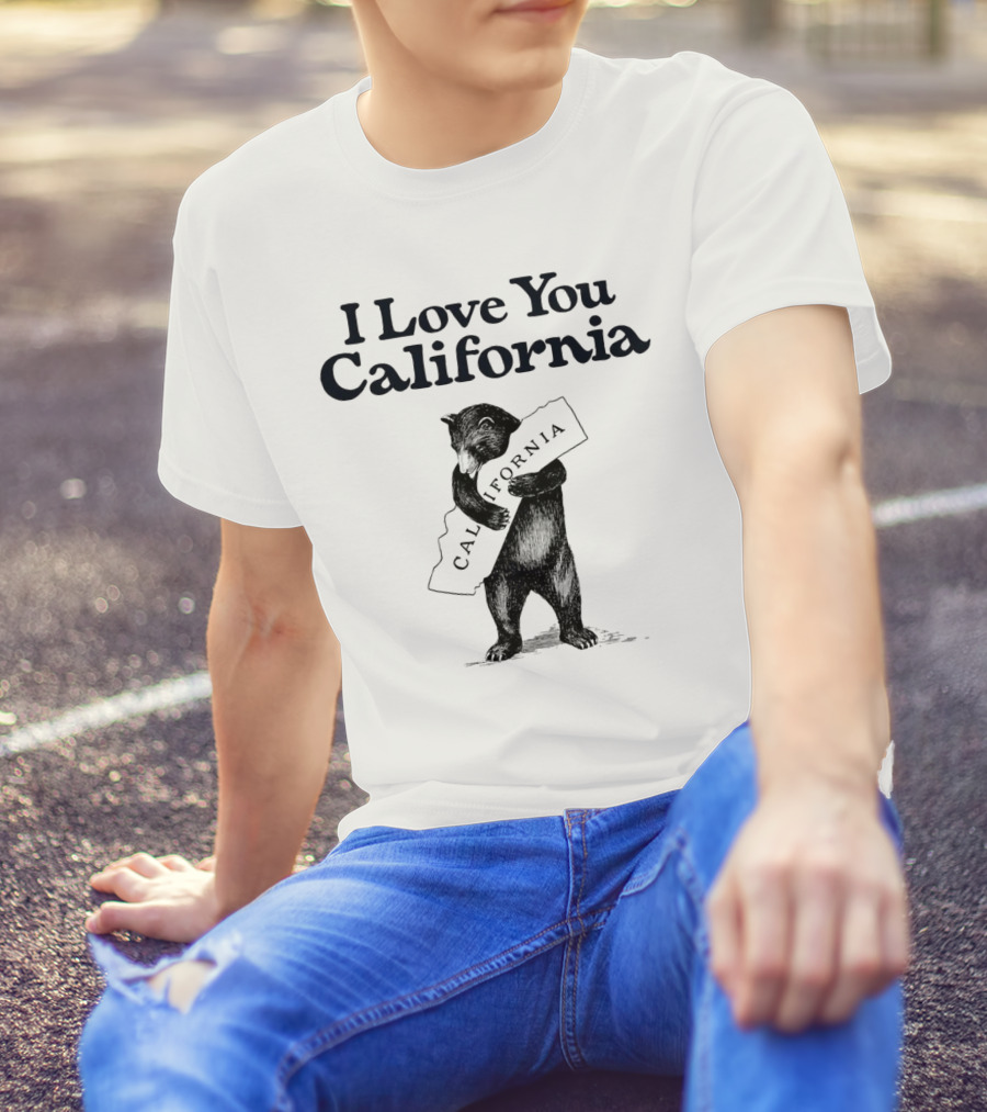 I Love You California Bear Hugging California Map T-Shirt