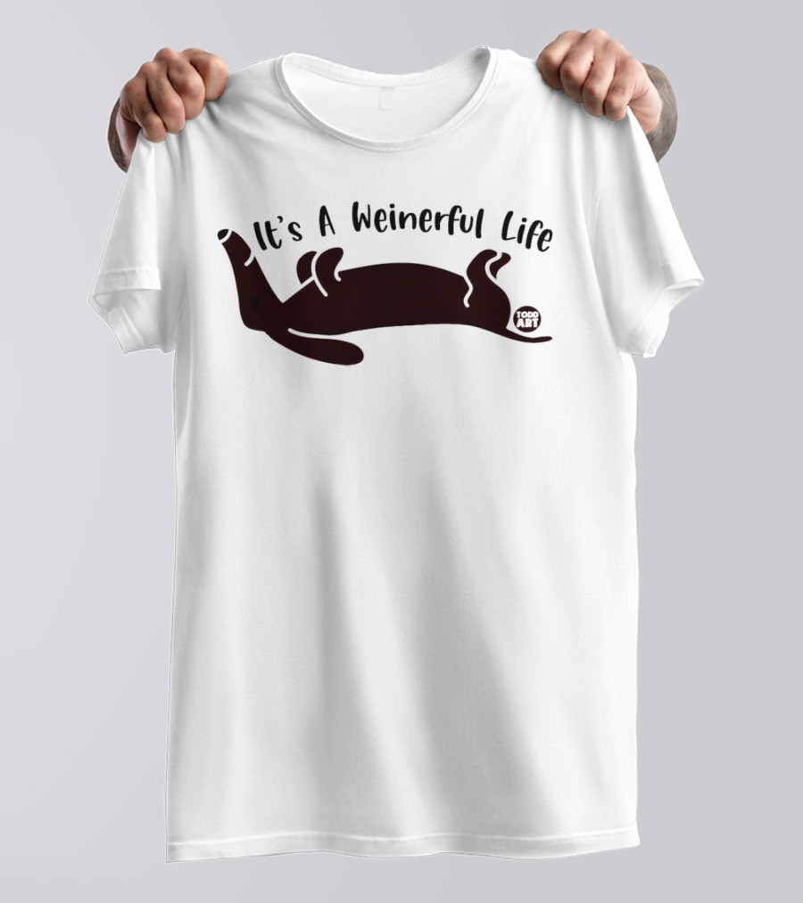 It's A Weinerful Life Dachshund Todd T-Shirt