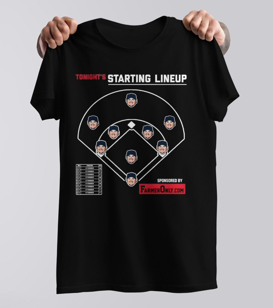 Tonight's Starting Lineup K. Farmer Sponsored By FarmerOnly.com T-Shirt