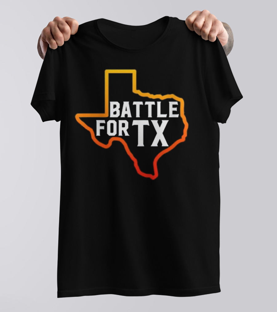 Battle For TX In Texas State Outline T-Shirt