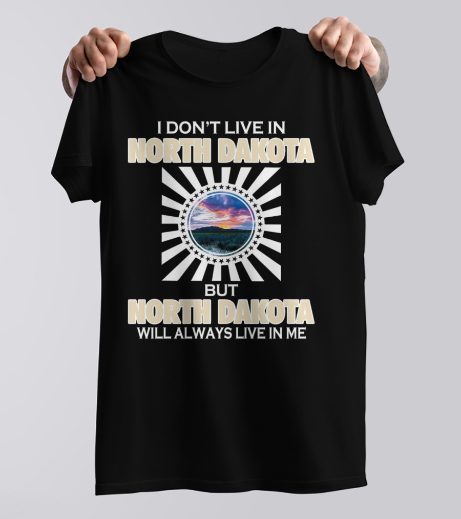 I Don’t Live In North Dakota But North Dakota Will Always Live In Me Sunset Landscape Stars Circle T-Shirt