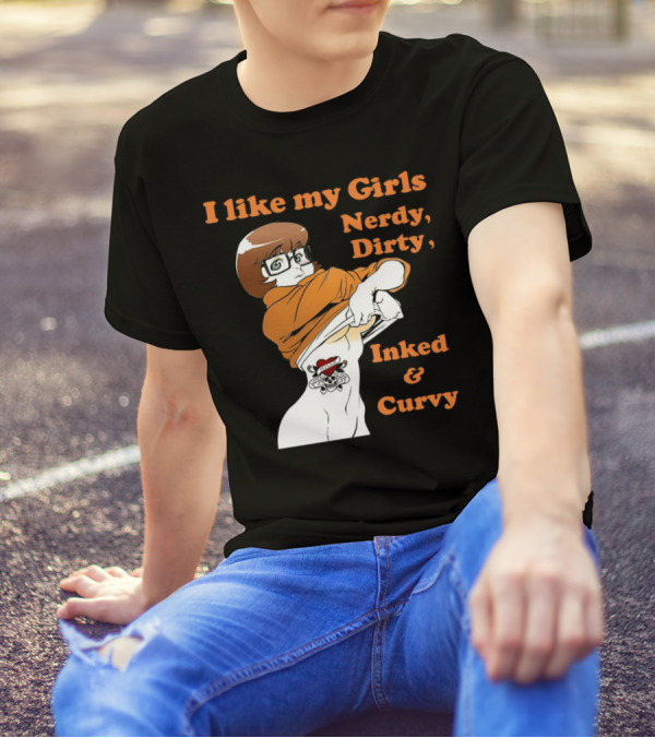 I Like My Girls Nerdy Dirty Inked And Curvy Velma Dinkley Tattoo T-Shirt