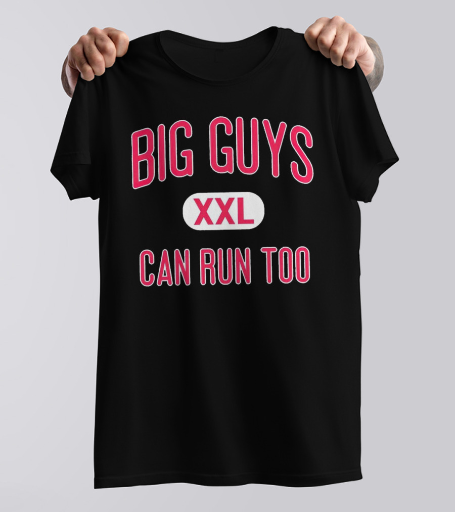 Big Guys Can Run Too XXL T-Shirt