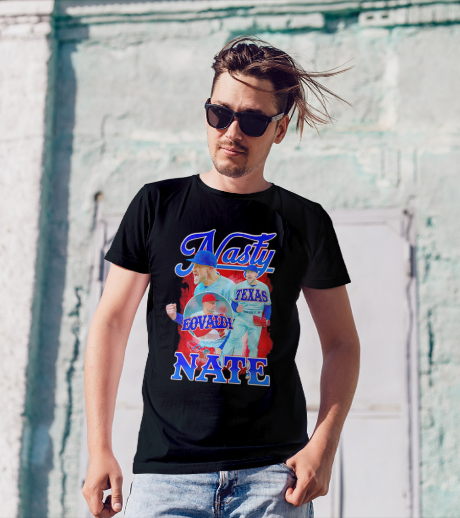 Nasty Nate Nathan Eovaldi Texas Rangers Eovaldi T-Shirt