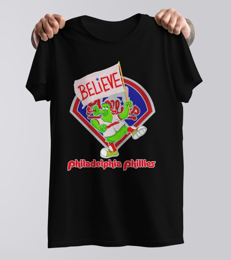 Believe Phillie Phanatic Mascot Philadelphia Phillies T-Shirt