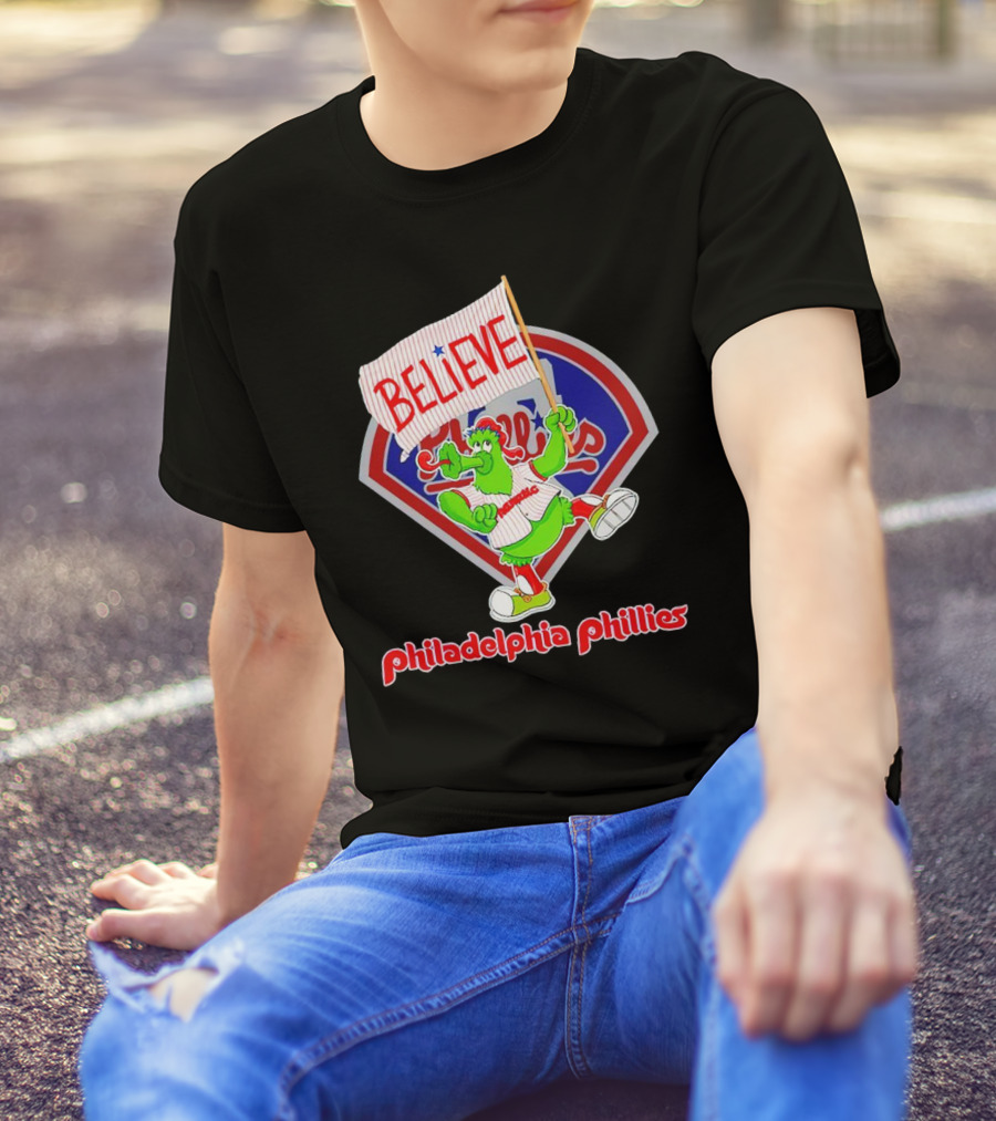 Believe Phillie Phanatic Mascot Philadelphia Phillies T-Shirt