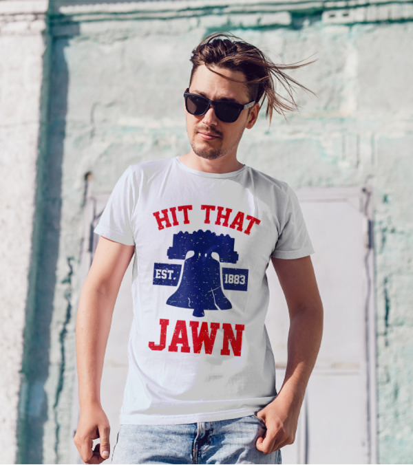 Hit That Jawn Philadelphia Est 1883 Liberty Bell T-Shirt