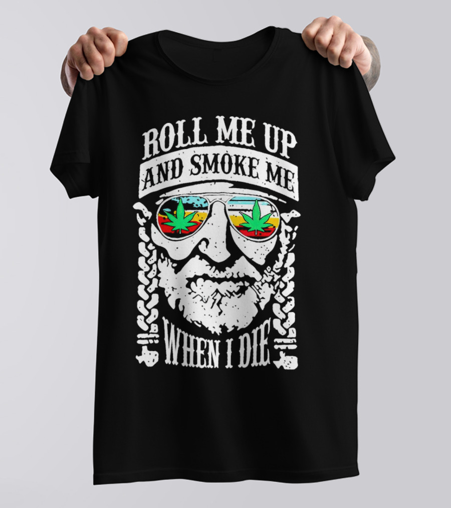 Roll Me Up And Smoke Me When I Die Weed Sunglasses Braided Beard T-Shirt