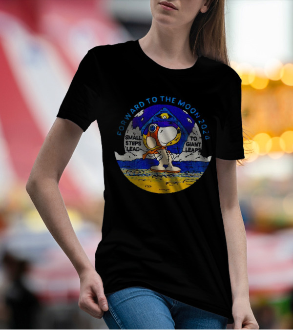 Forward To The Moon 2024 Snoopy Small Steps Lead To Giant Leaps Vintage T-Shirt