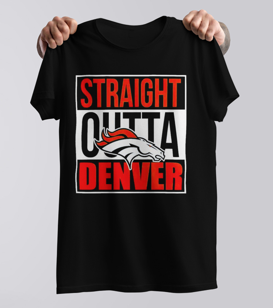 Straight Outta Denver Broncos T-Shirt