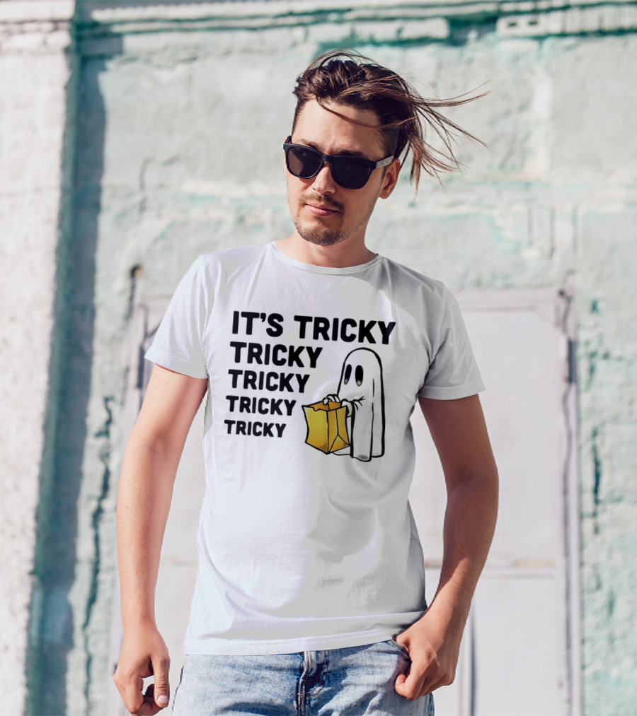 IT'S TRICKY TRICKY TRICKY TRICKY TRICKY HALLOWEEN GHOST WITH CANDY BAG T-Shirt