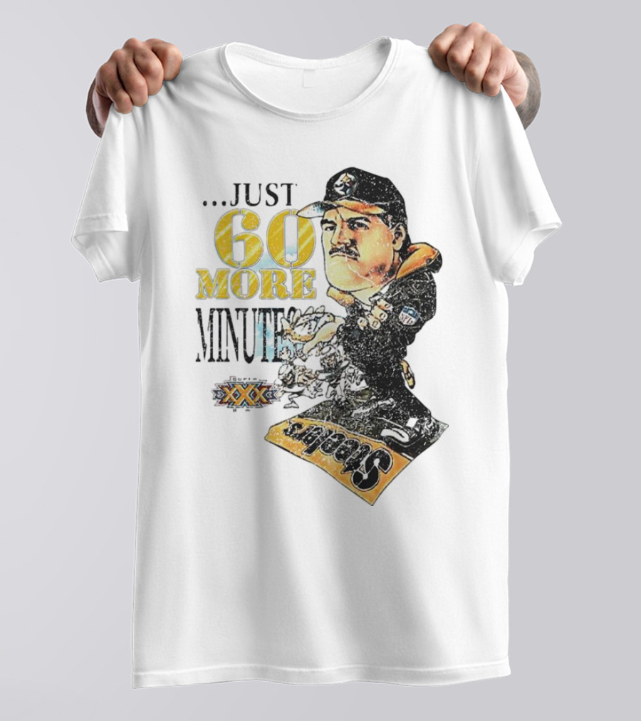 Pittsburgh Steelers Just 60 More Minutes Steelers Coach T-Shirt