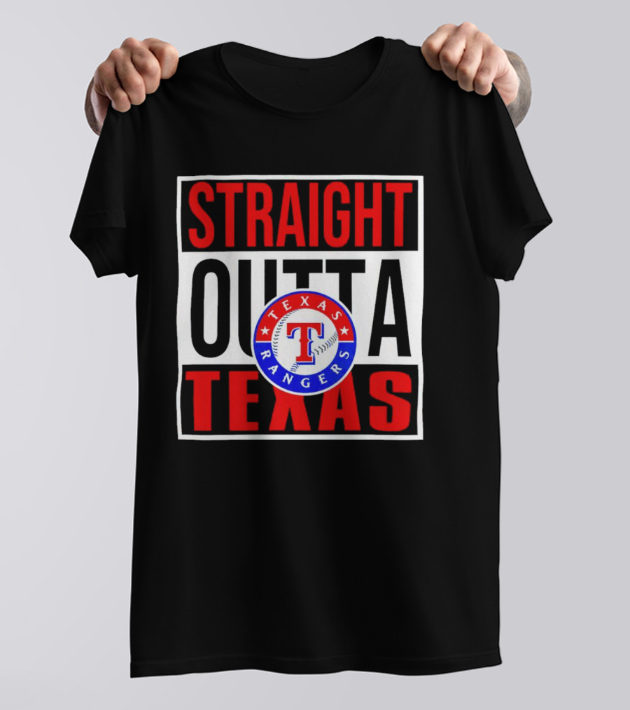 Straight Outta Texas Rangers Baseball T-Shirt