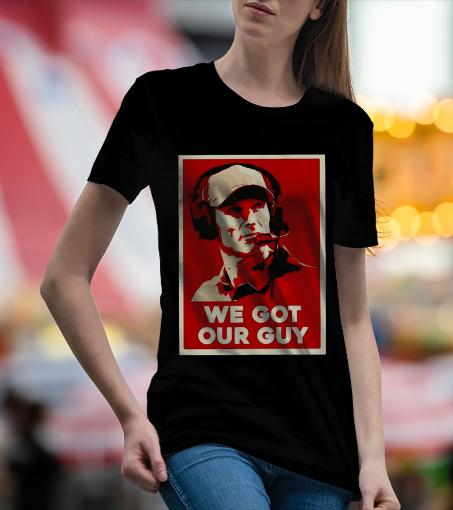 We Got Our Guy Brent Venables Oklahoma Sooners T-Shirt