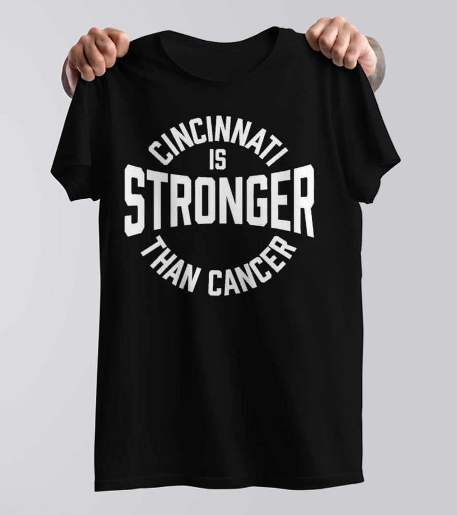 Cincinnati Is Stronger Than Cancer Bold Arch T-Shirt