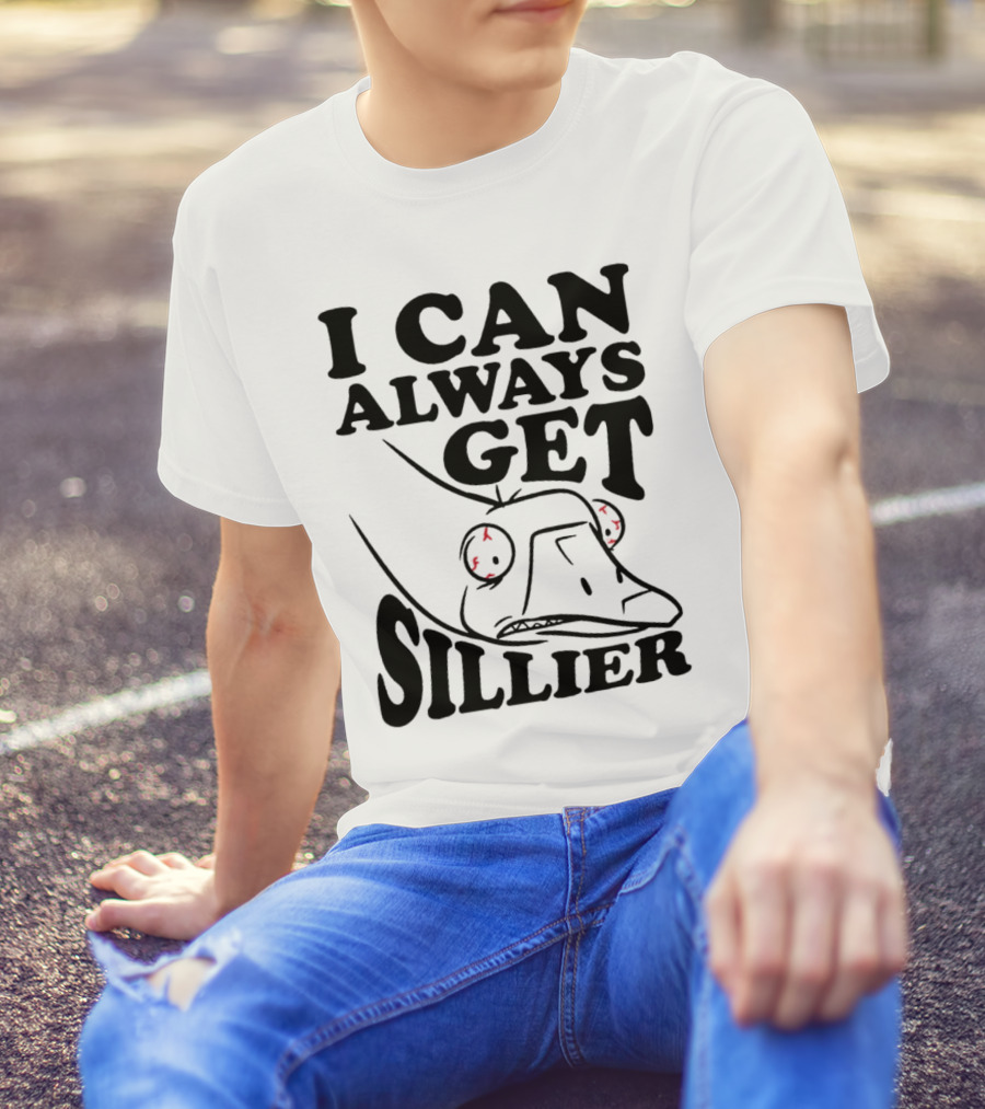 I Can Always Get Sillier Silly Frog With Red Eyes T-Shirt