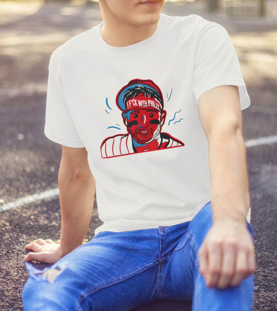 I Fck With Philly Philadelphia Phillies Cartoon Player Fan T-Shirt