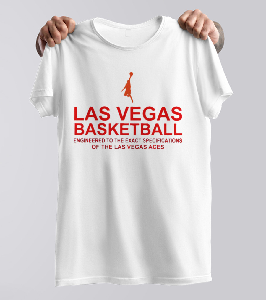 Las Vegas Basketball Engineered To The Exact Specifications Of The Las Vegas Aces T-Shirt