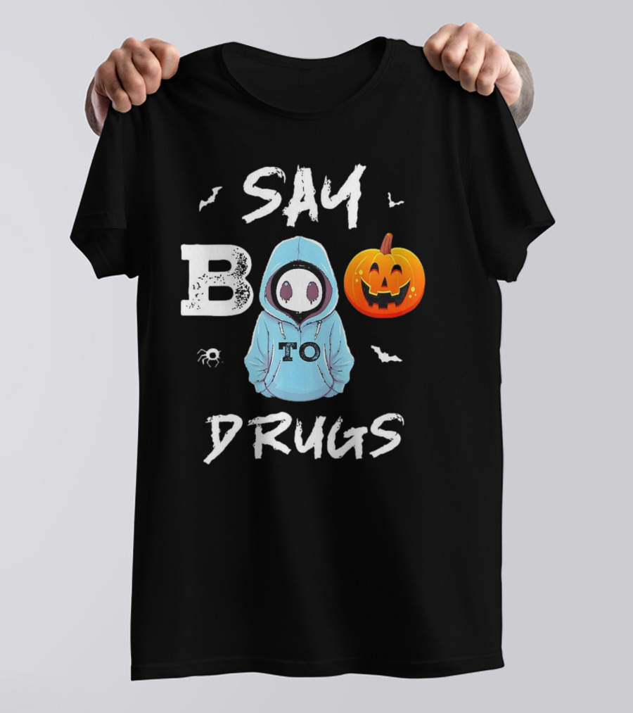 Say Boo To Drugs Halloween Hoodie Ghost Pumpkin T-Shirt