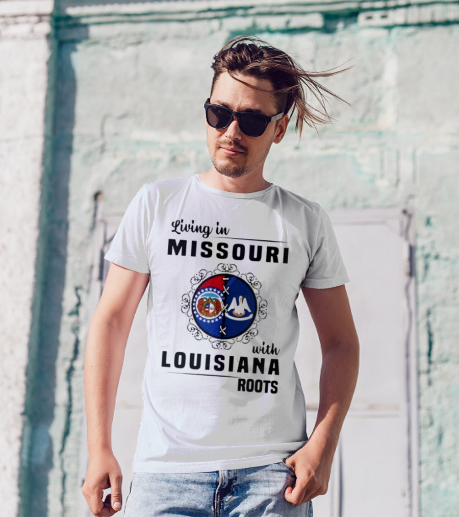 Living In Missouri Embracing Louisiana Roots: State Flag Harmony T-Shirt