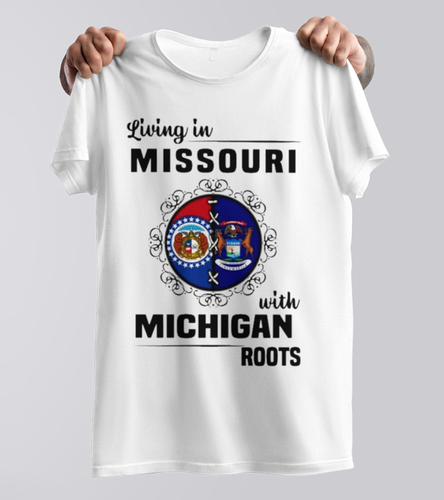 Living In Missouri With Michigan Roots Flag Symbols T-Shirt