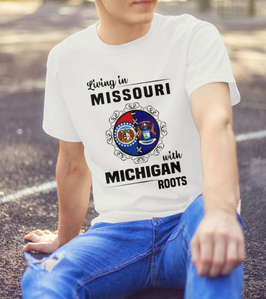Living In Missouri With Michigan Roots Flag Symbols T-Shirt