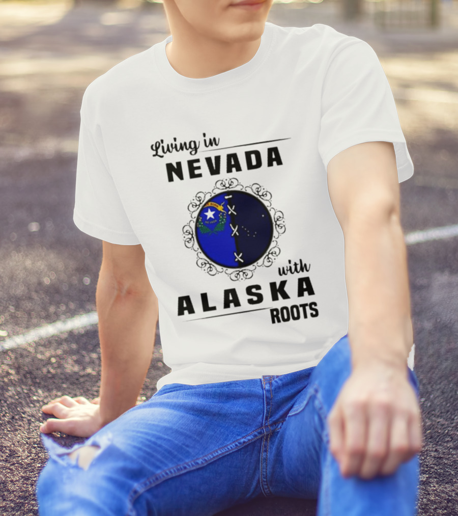Living In Nevada With Alaska Roots State Pride Fusion Emblem T-Shirt