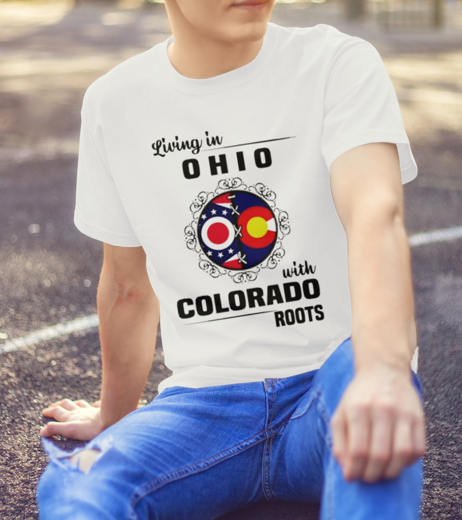 Living In Ohio With Colorado Roots State Flag Circle T-Shirt