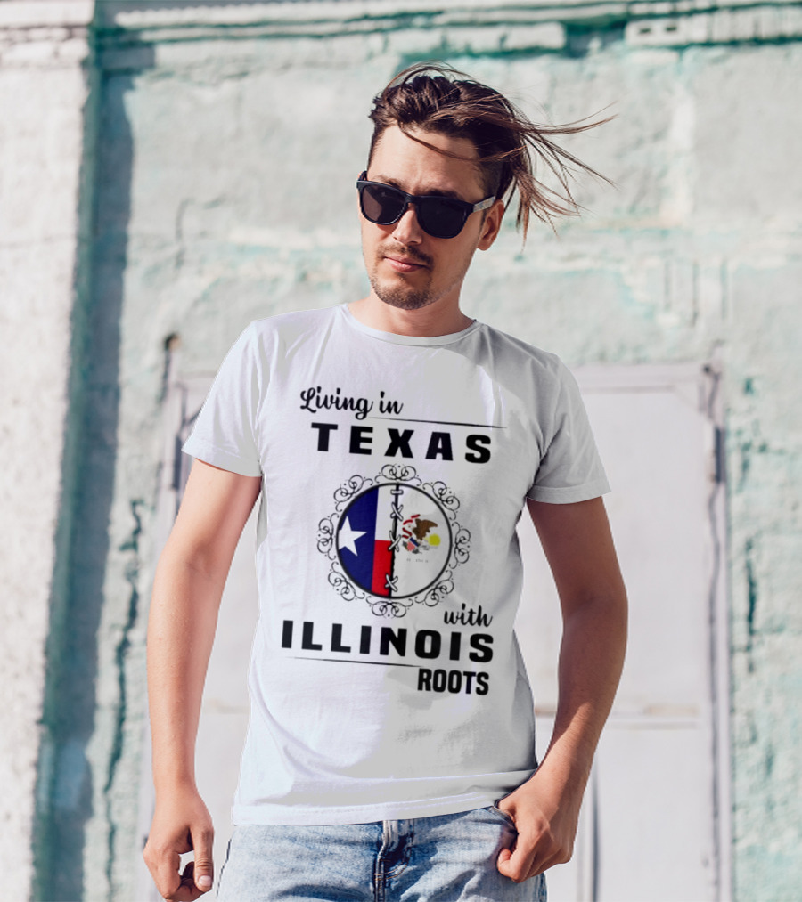 Living In Texas With Illinois Roots Emblem Featuring State Flags T-Shirt