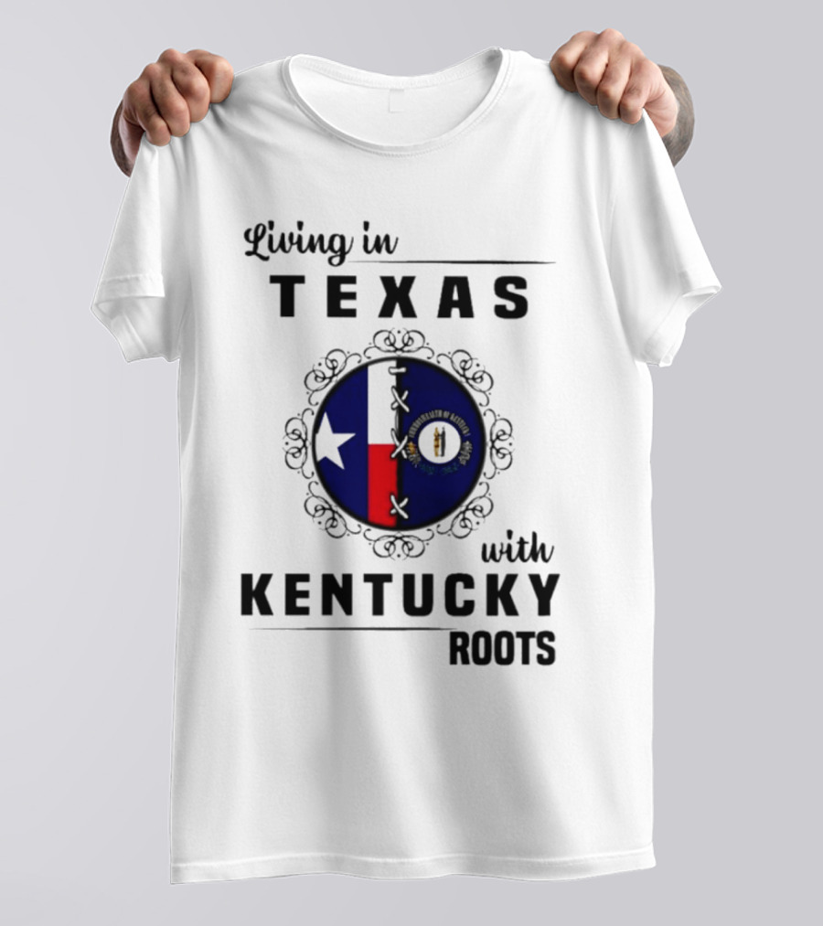 Living In Texas With Kentucky Roots Texas And Kentucky State Symbols T-Shirt