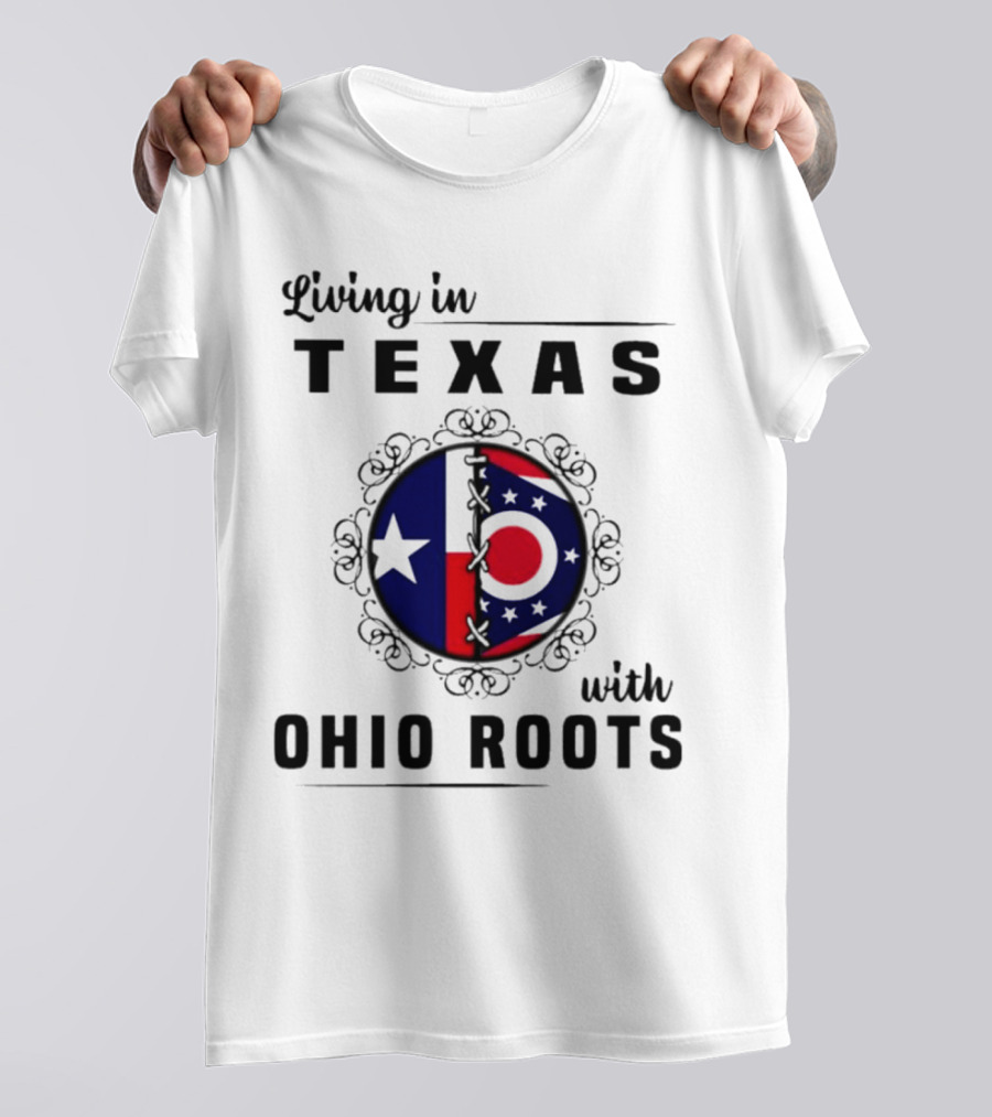 Living In Texas With Ohio Roots Flag Circle T-Shirt