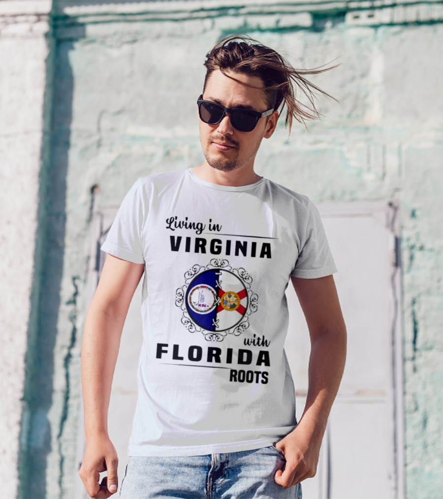 Living In Virginia With Florida Roots State Seals Emblem T-Shirt