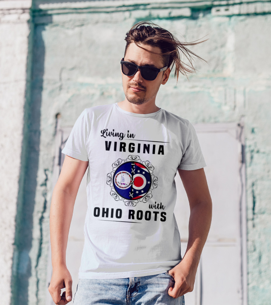 Living In Virginia With Ohio Roots Circle Flag T-Shirt