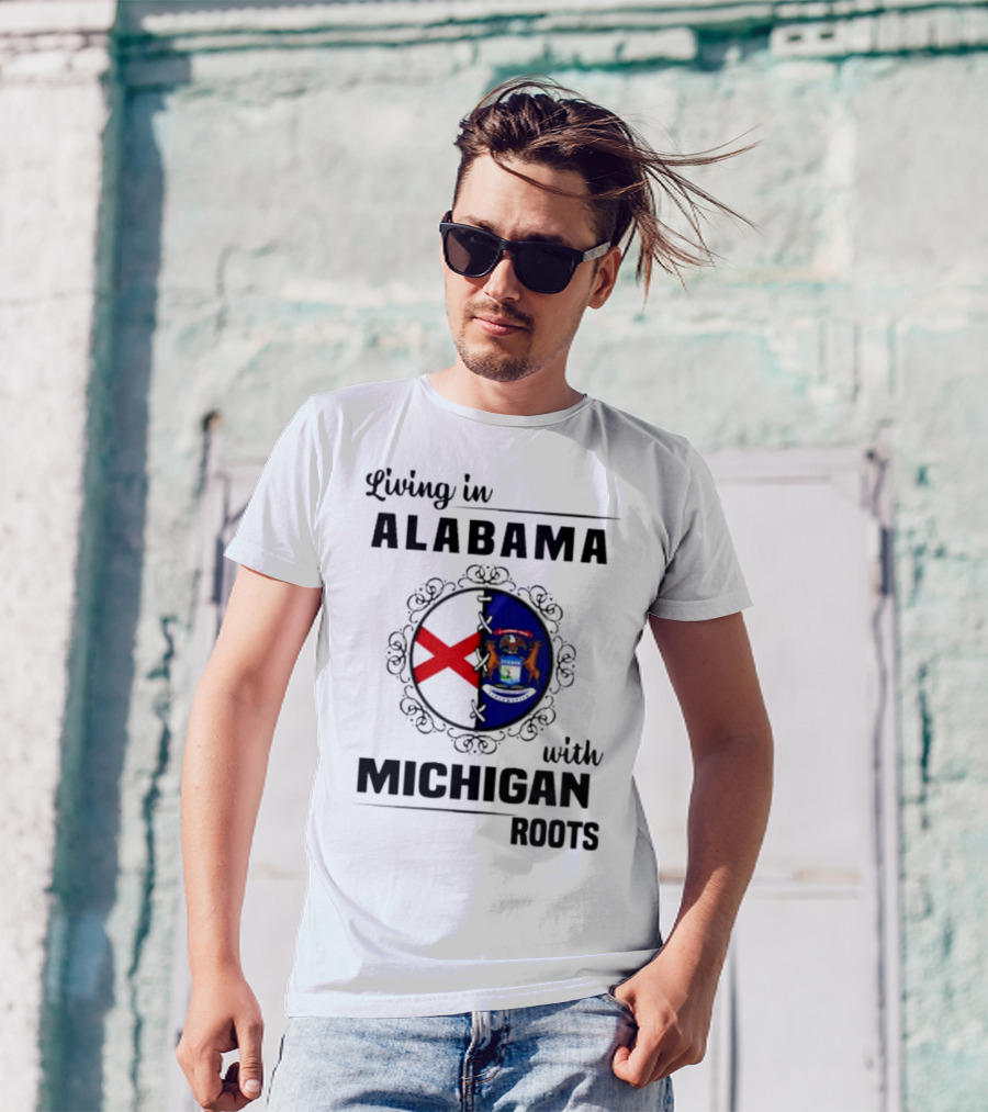 Living In Alabama With Michigan Roots Crest T-Shirt