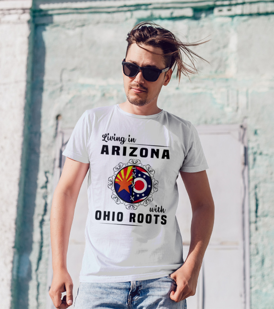 Living In Arizona With Ohio Roots Patchwork Flags T-Shirt