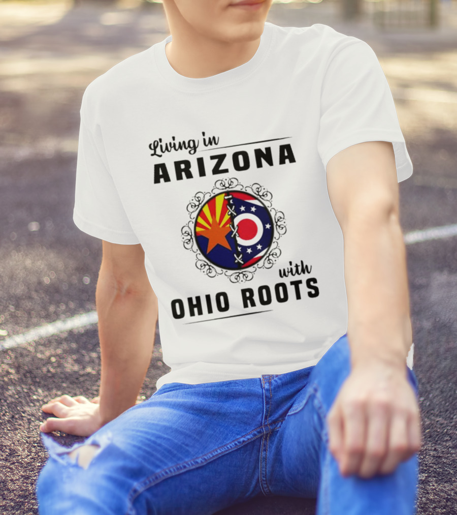 Living In Arizona With Ohio Roots Patchwork Flags T-Shirt