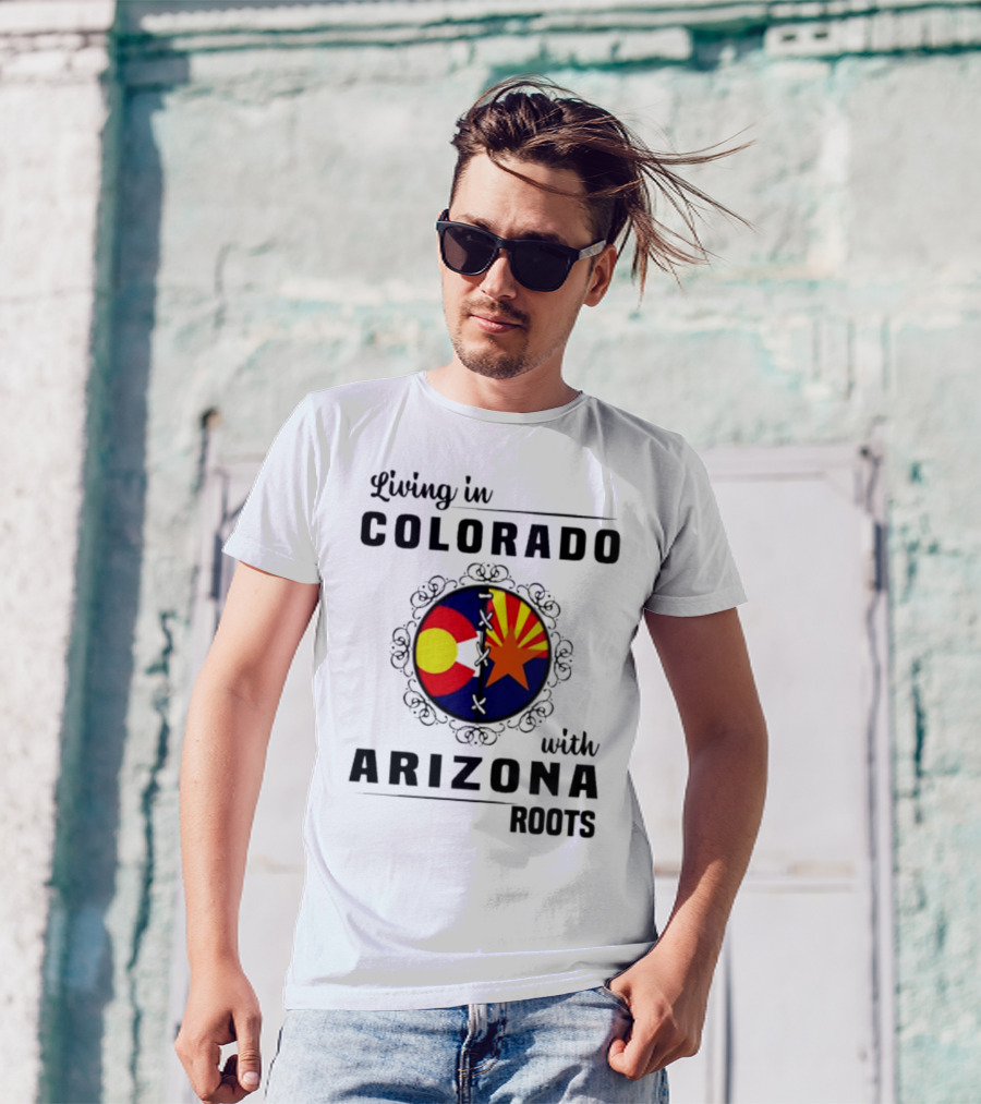 Living In Colorado With Arizona Roots State Flag Hybrid T-Shirt