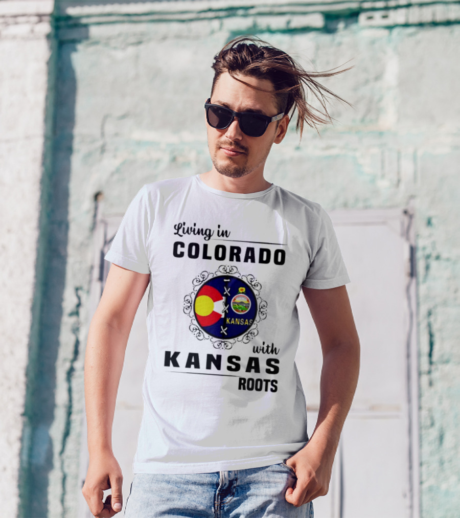 Living In Colorado With Kansas State Flag Roots T-Shirt
