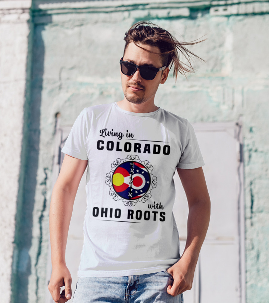 Living In Colorado With Ohio Roots Flag Circle T-Shirt