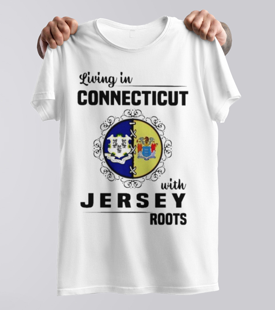 Living In Connecticut Embracing Jersey Roots With State Seals T-Shirt