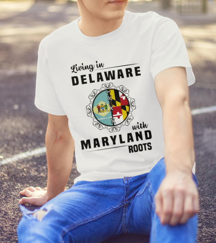 Living In Delaware With Maryland Roots Circle Crest T-Shirt