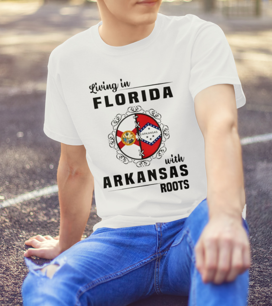 Living In Florida With Arkansas Roots Emblem Featuring State Seals And Flags T-Shirt