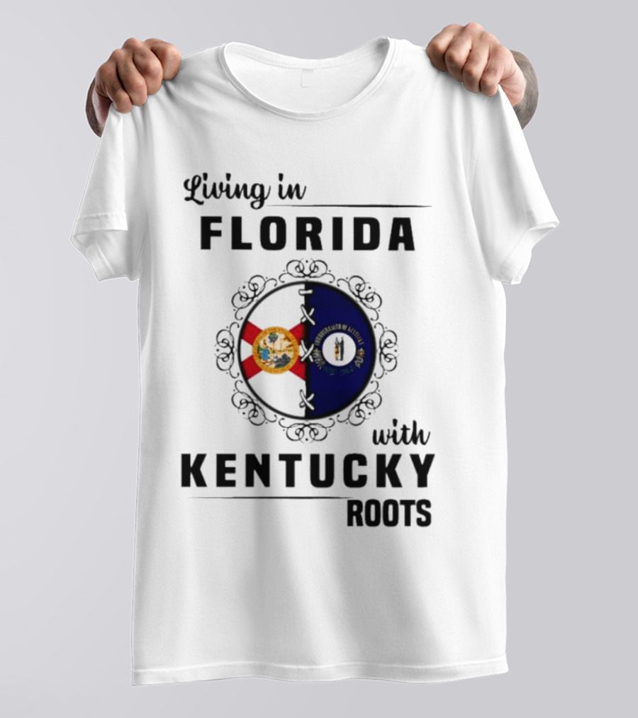 Living In Florida Embracing Kentucky Roots With State Flags Crest T-Shirt