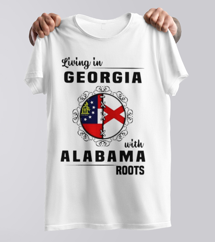 Living In Georgia Embracing Alabama Heritage With State Flag Symbols T-Shirt