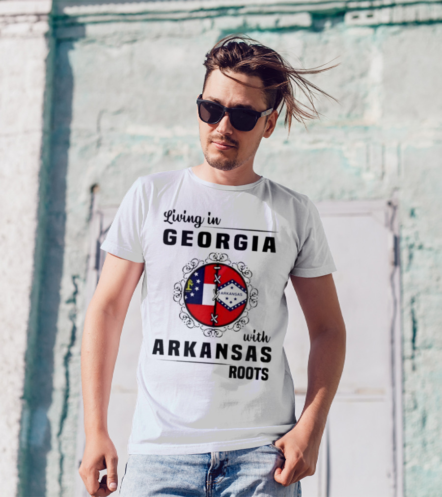 Living In Georgia With Arkansas Roots Symbolized By State Flags And Decorative Frame T-Shirt