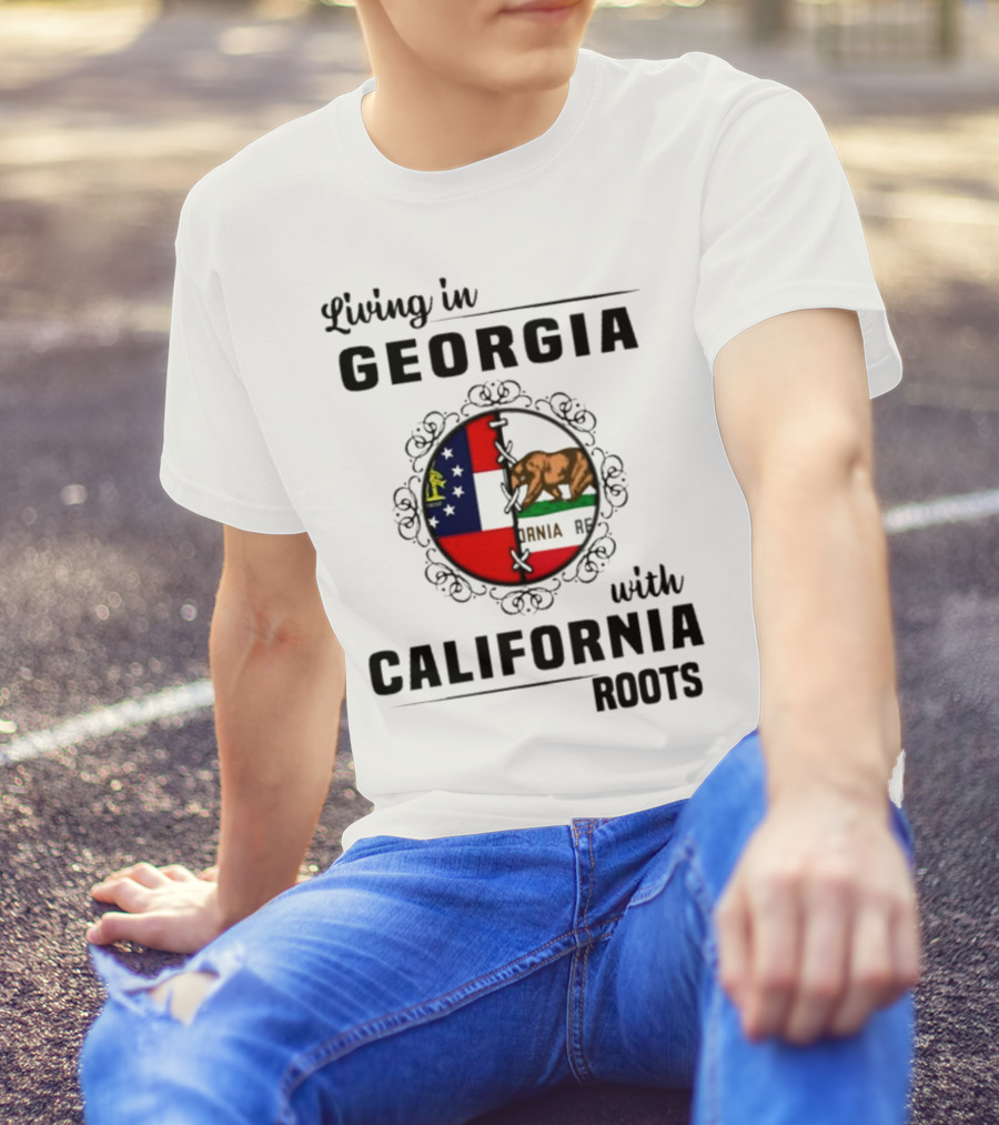 Living In Georgia With California Roots Bear And State Flags Fusion T-Shirt