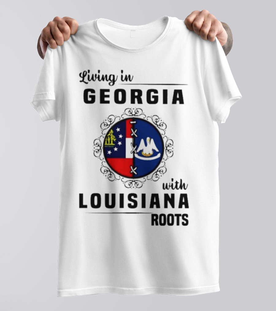 Living In Georgia With Louisiana Roots Iconic State Flags Connection T-Shirt
