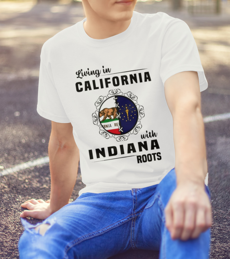 Living In California With Indiana Roots Bear And Torch Flag Emblem T-Shirt