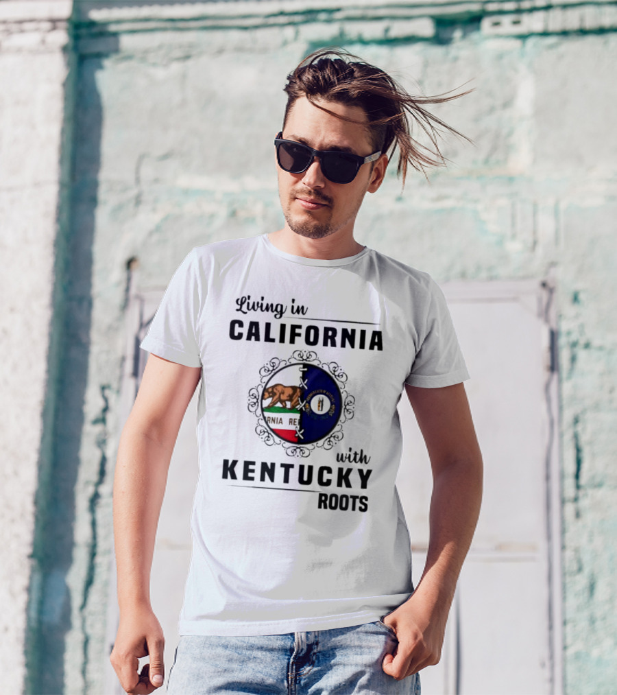 Living In California With Kentucky Roots Flag Shield T-Shirt