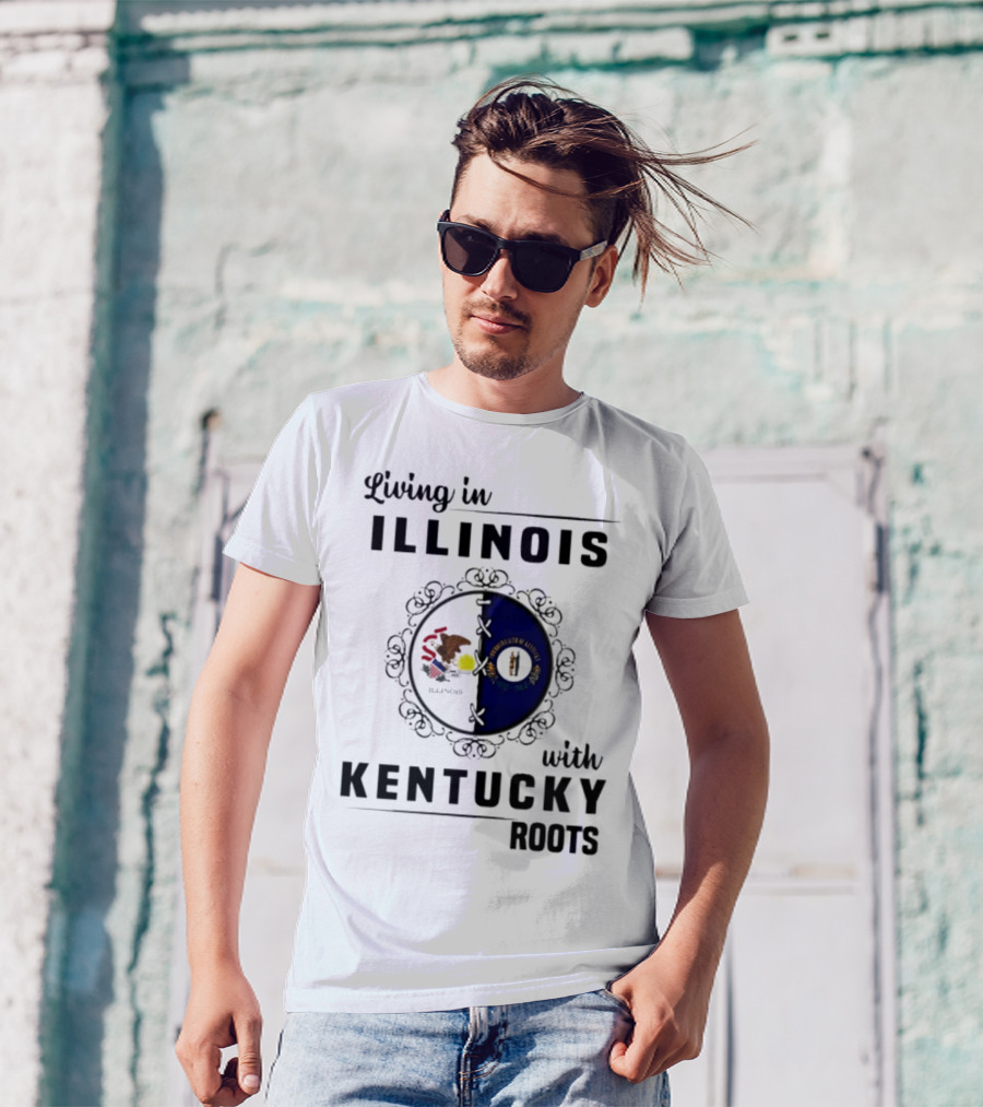 Living In Illinois With Kentucky Roots Embracing Dual State Identity T-Shirt